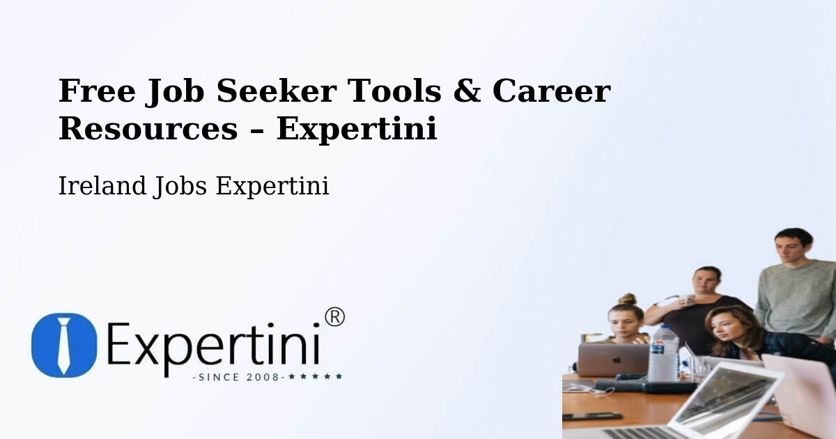 Free Job Seeker Tools & Career Resources – Foxrock - Foxrock, Ireland Jobs Expertini