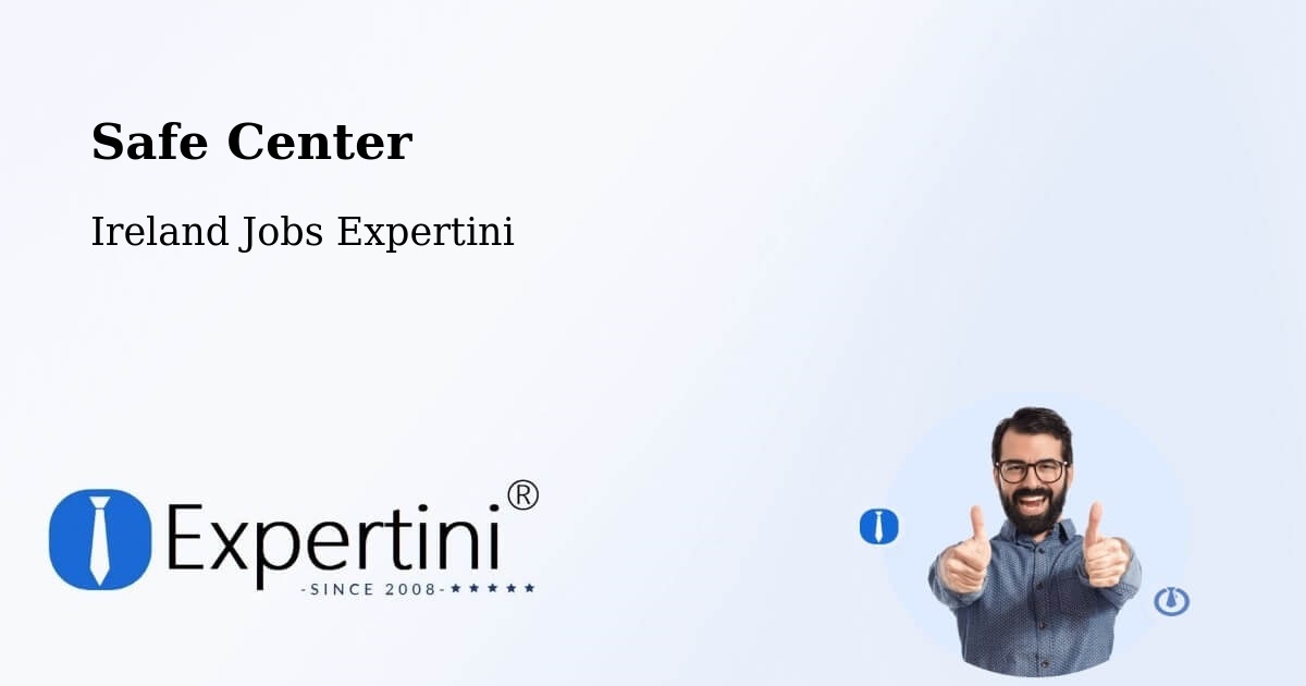Safety Center – Foxrock - Ireland Jobs Expertini
